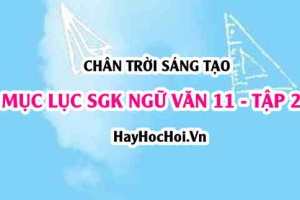 Mục lục SGK Ngữ Văn 11 Chân trời sáng tạo Tập 2